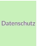 Datenschutz