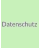 Datenschutz